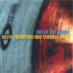 Keith Thompson & Strange Brew - Under Your Shadow