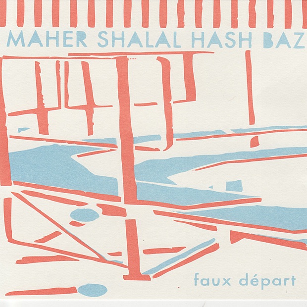 Обложка альбома «Faux départ» — Maher Shalal Hash Baz