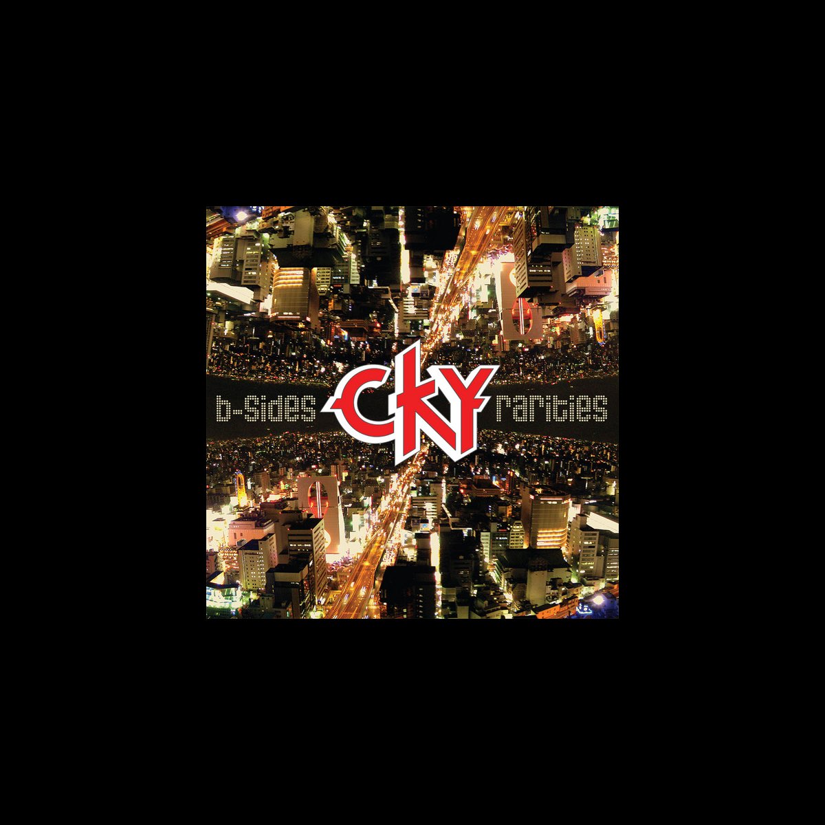 B Sides Rarities Album by CKY Apple Music