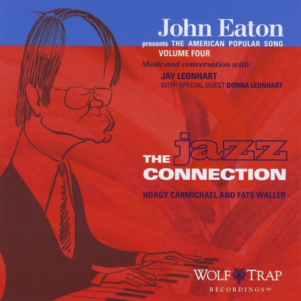 Обложка альбома «John Eaton Presents the American Popular Song, Volume Four: The Jazz Connection» — John Eaton