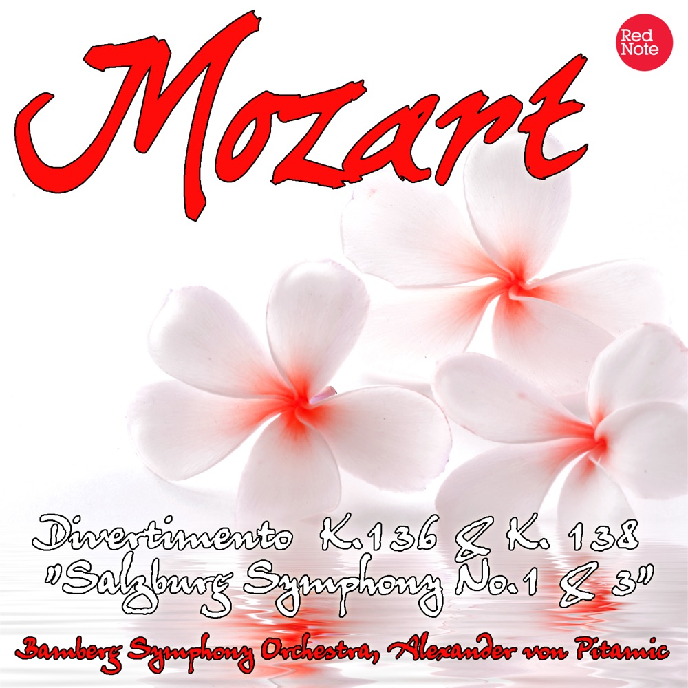 Обложка альбома «Mozart: Divertimento K.136 & K. 138 "Salzburg Symphony No.1 & 3"» — Bamberg Symphony Orchestra & Alexander von Pitamic