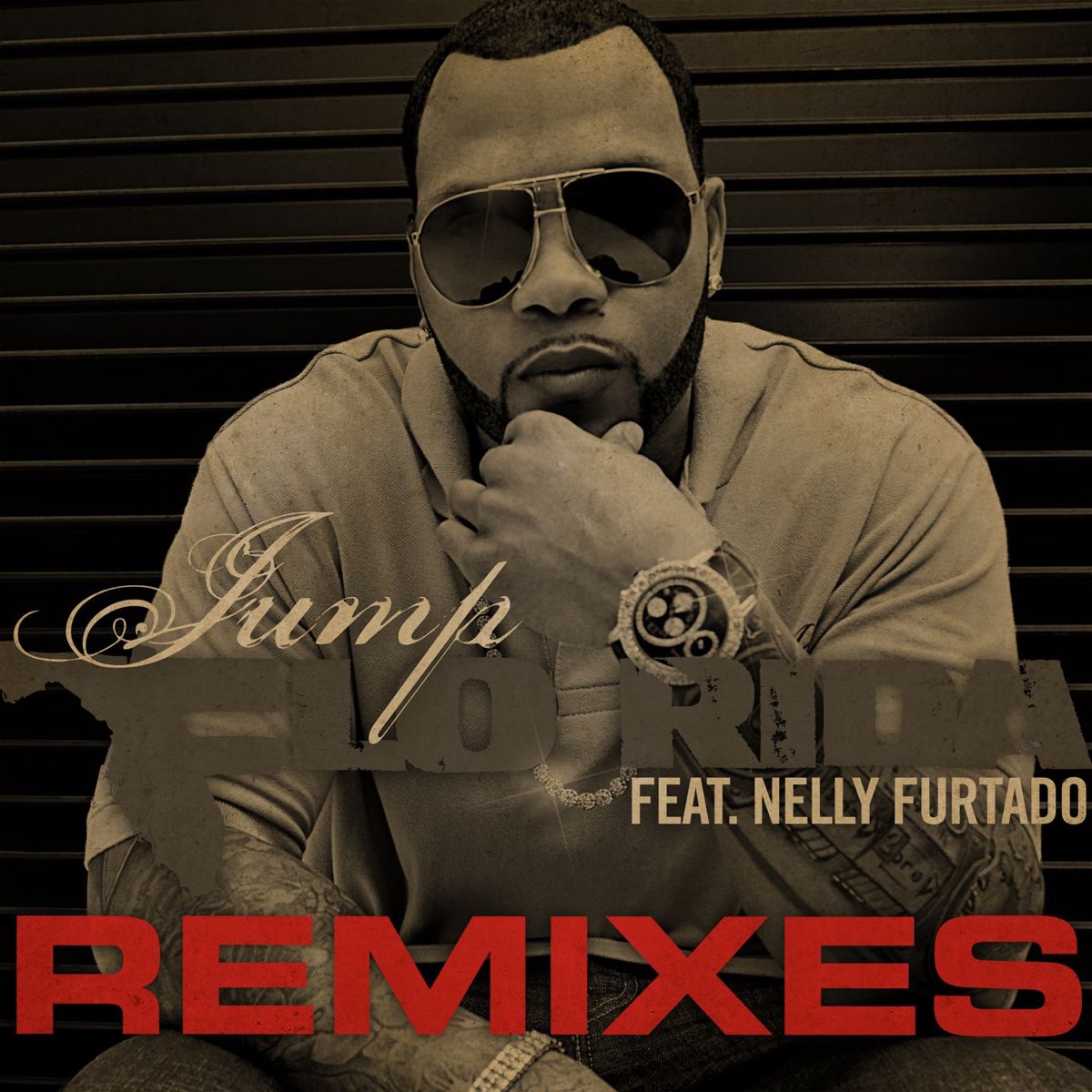 ‎Jump (Remixes) [feat. Nelly Furtado] — álbum de Flo Rida — Apple Music