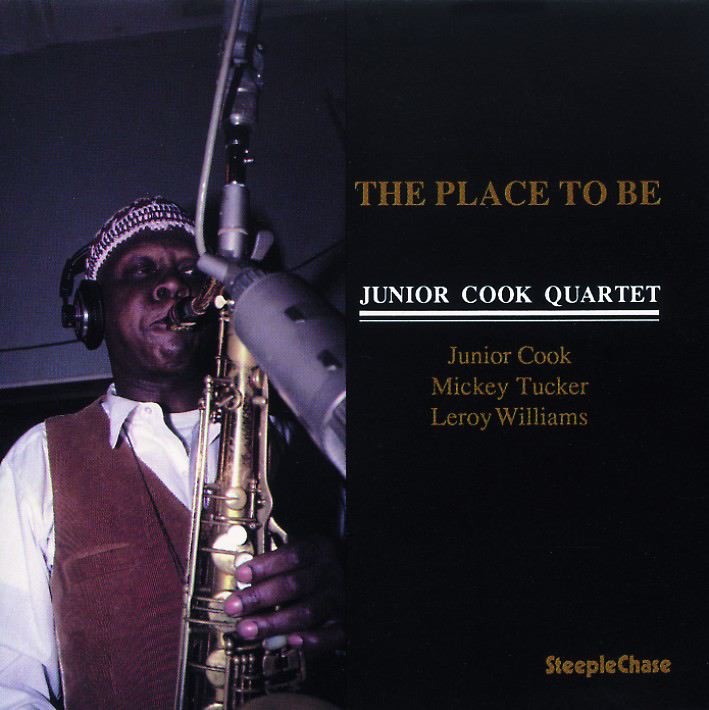 Обложка альбома «The Place To Be» — Junior Cook