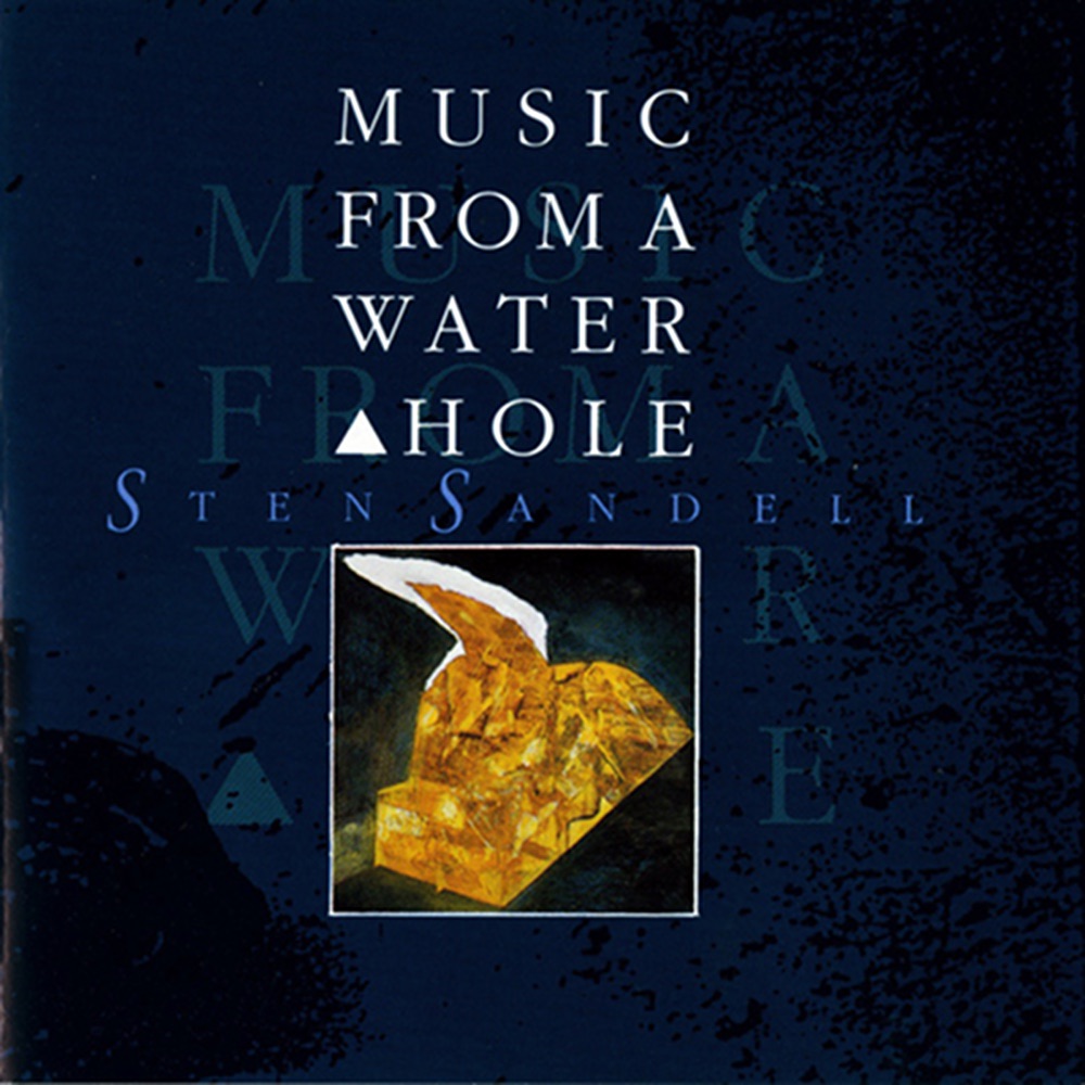 Обложка альбома «Music from Water Hole» — Sten Sandell