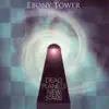 Ebony Tower - White Rabbit
