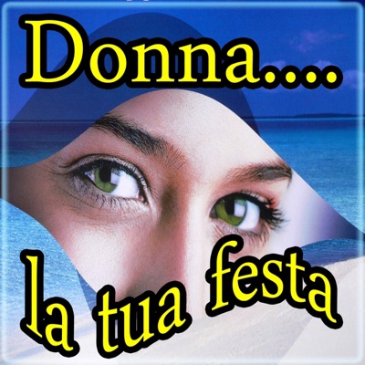Donna la tua festa