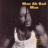 Man Ah Bad Man, 2000