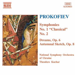 Prokofiev: Symphonies Nos. 1 and 2 - Dreams, Op. 6