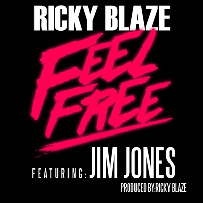 Feel Free (feat. Jim Jones) - Single