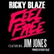 Feel Free feat Jim Jones Single