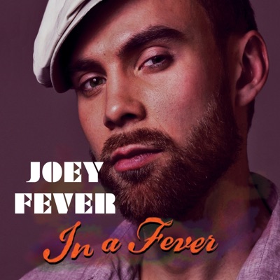 Joey Fever - Love Will Live