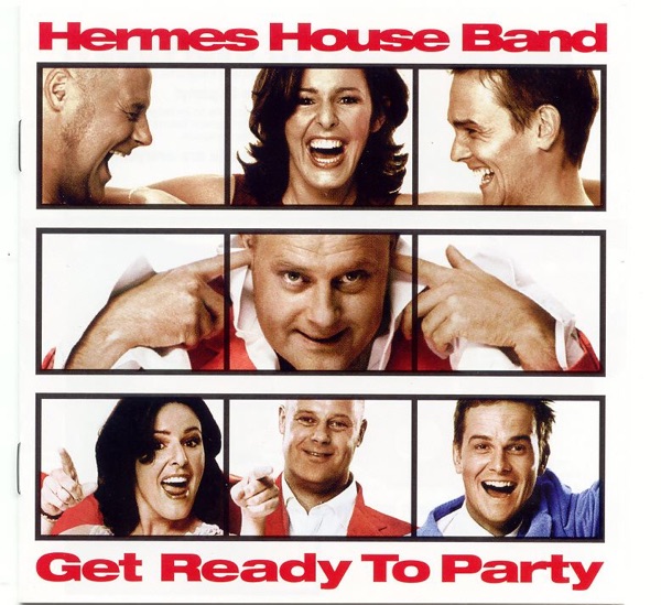 Get Ready to Party - Hermes House Band