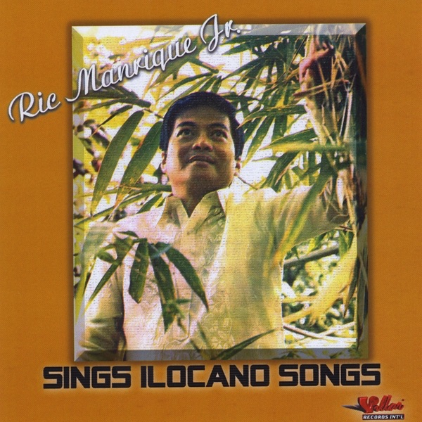 Ric Manrique Jr. Sings Ilocano Songs