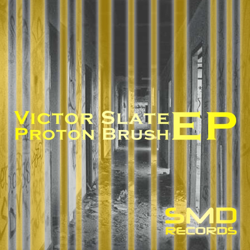 Обложка альбома «Proton Brush EP» — Victor Slate