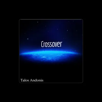 Listen to Talos Andonis, watch music videos, read bio, see tour dates & more!