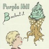 Purple Hill - A Very Explosive Toilet