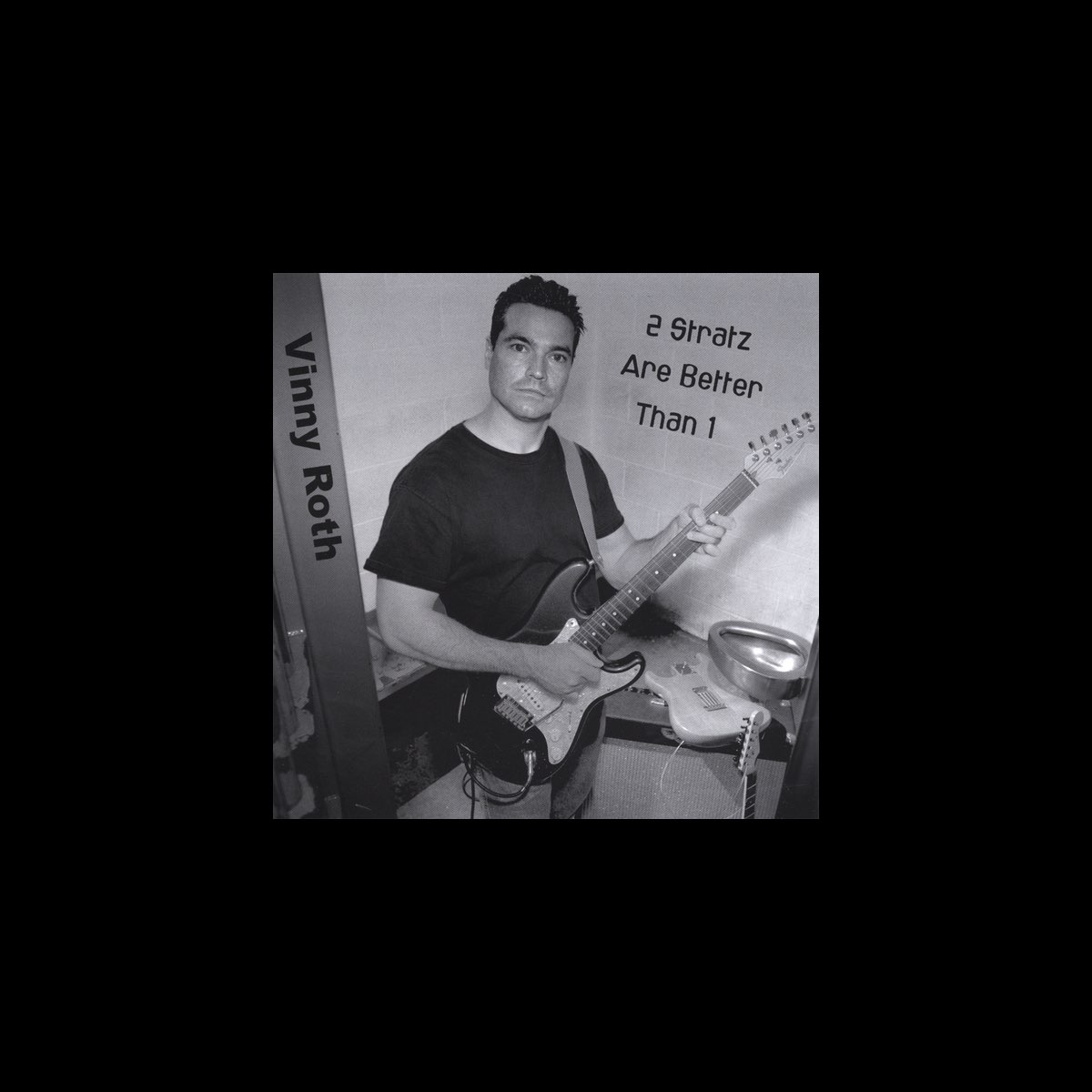 ‎2 Stratz Are Better Than 1 - Album by Vinny Roth - Apple Music