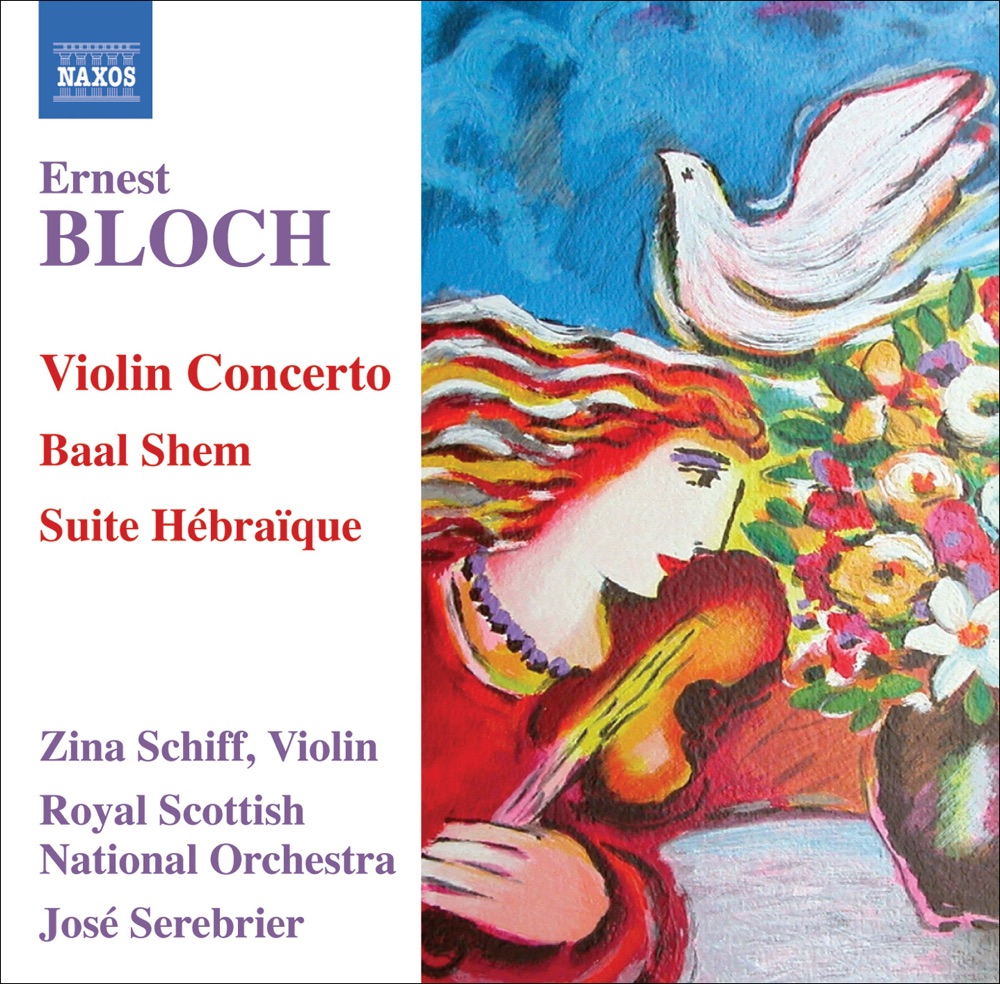 Обложка альбома «Bloch: Violin Concerto, Baal Shem & Suite Hebraique» — José Serebrier, Royal Scottish National Orchestra & Zina Schiff