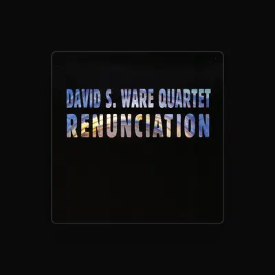 Listen to David S. Ware Quartet, watch music videos, read bio, see tour dates & more!