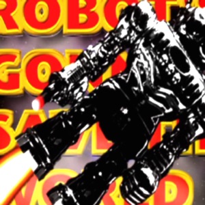 Robot's Gonna Save the World - EP