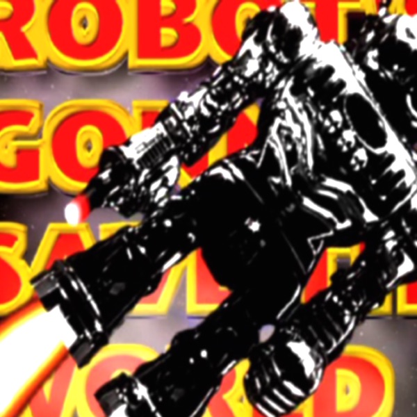 Robot's Gonna Save the World - EP