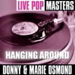 Live Pop Masters: Hanging Around