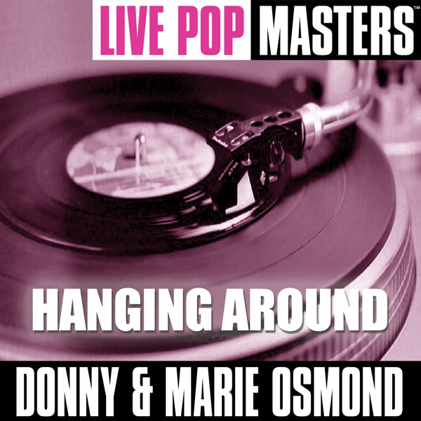 Live Pop Masters: Hanging Around