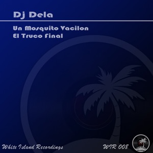 Un Mosquito Vacilon / El Truco Final - EP