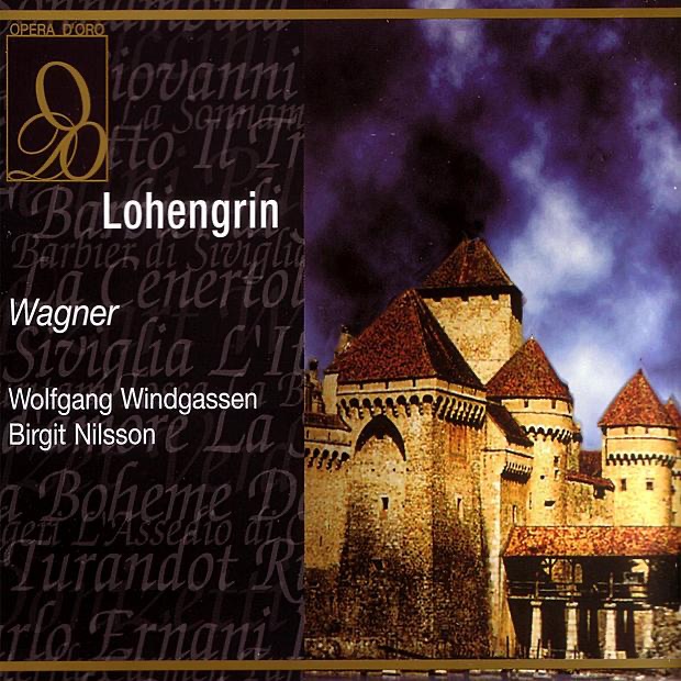 Обложка альбома «Wagner: Lohengrin» — Birgit Nilsson, Chor Und Orchester Der Bayreuther Festspiele, Eugen Jochum & Wolfgang Windgassen