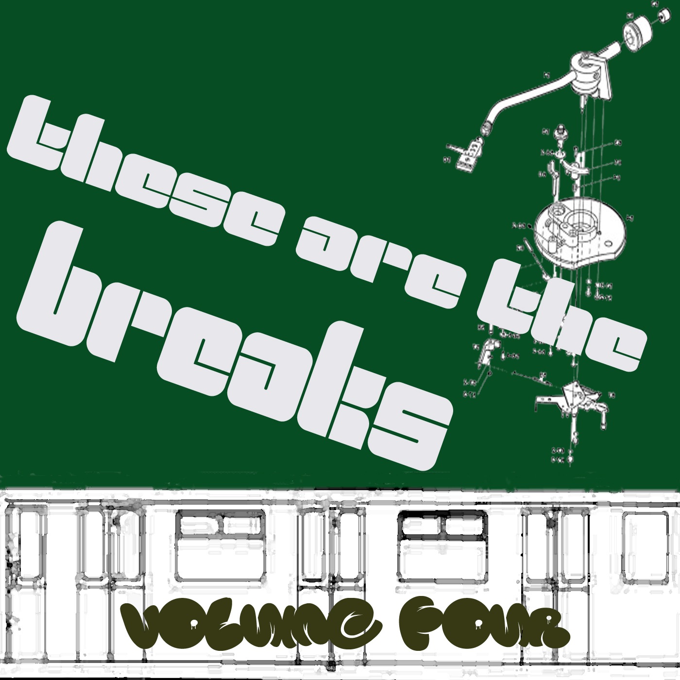 These Are The Breaks Vol. 4