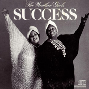 Success - The Weather Girls
