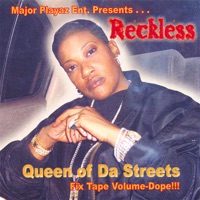 Queen of Da Streets - Reckless