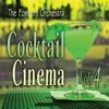 Cocktail Cinema Vol. 4
