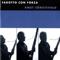 Fagotto Con Forza - Knut Sonstevold, Swedish Radio Symphony Orchestra & Andreas Hanson