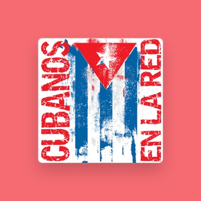 Listen to Cubanos en la Red, watch music videos, read bio, see tour dates & more!