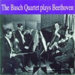 The Busch Quartet Plays Beethoven