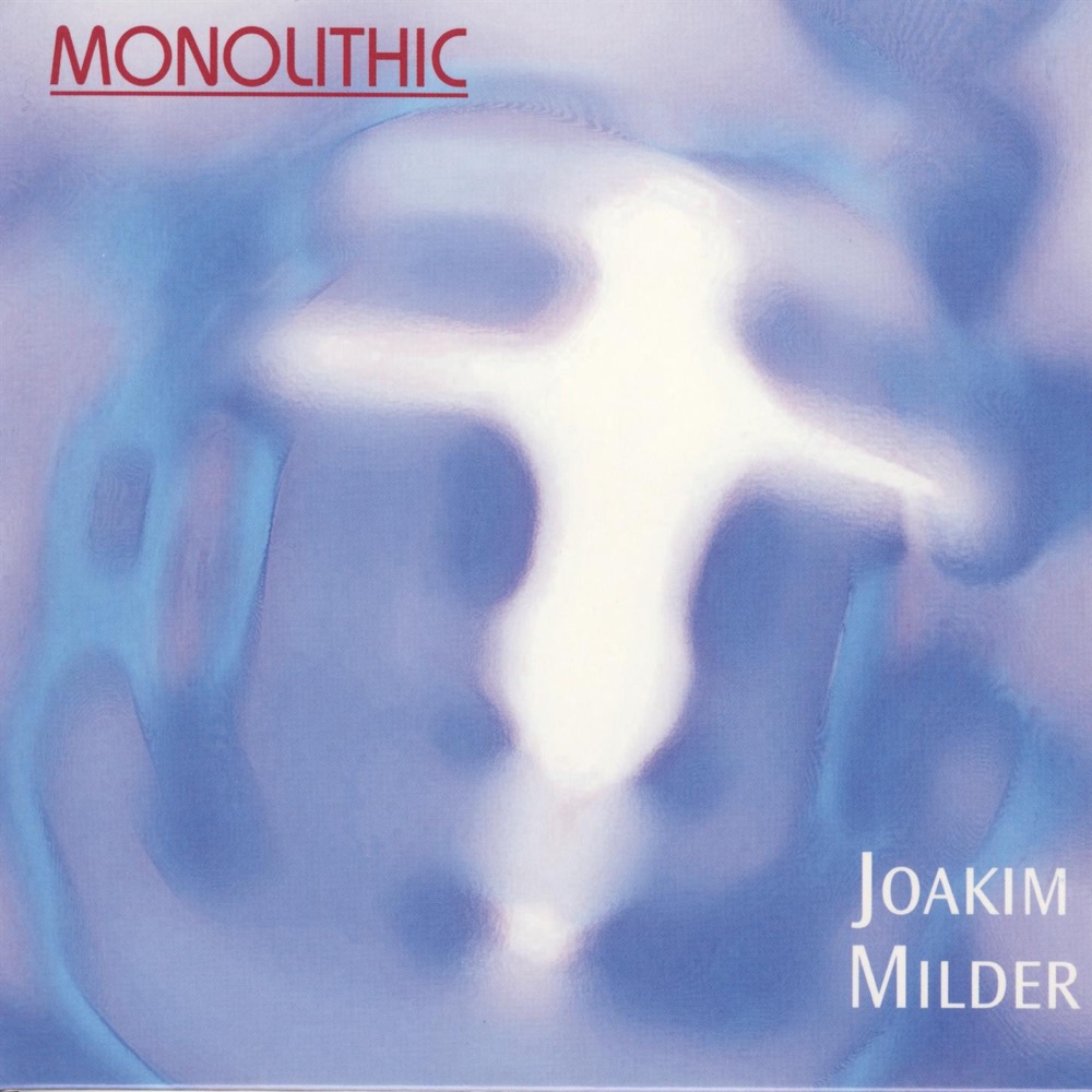 Обложка альбома «Monolithic» — Joakim Milder