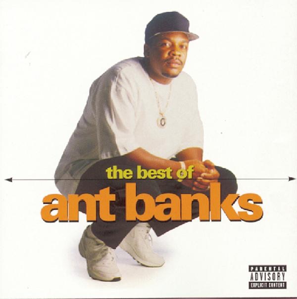 Обложка альбома «The Best of Ant Banks» — Ant Banks