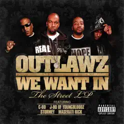 We Want In - Outlawz