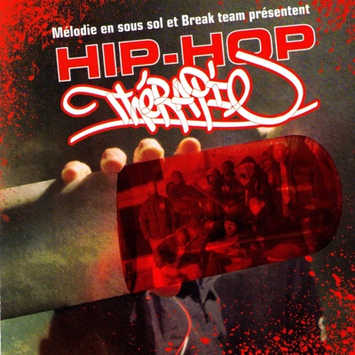 Mélodie en sous Sol & Break Team Presents: Hip Hop Thérapie