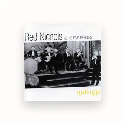 Listen to Red Nichols & His Five Pennies, watch music videos, read bio, see tour dates & more!