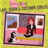 Love, Death, & Customer Service