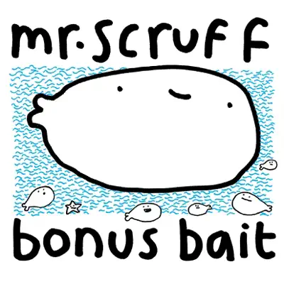 Bonus Bait - Mr. Scruff Bonus Bait - Mr. Scruff