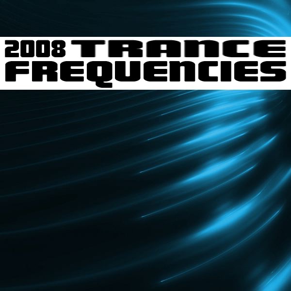 2008 Trance Frequencies