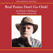 audiobook Real Ponies Don't Go Oink! (Unabridged)