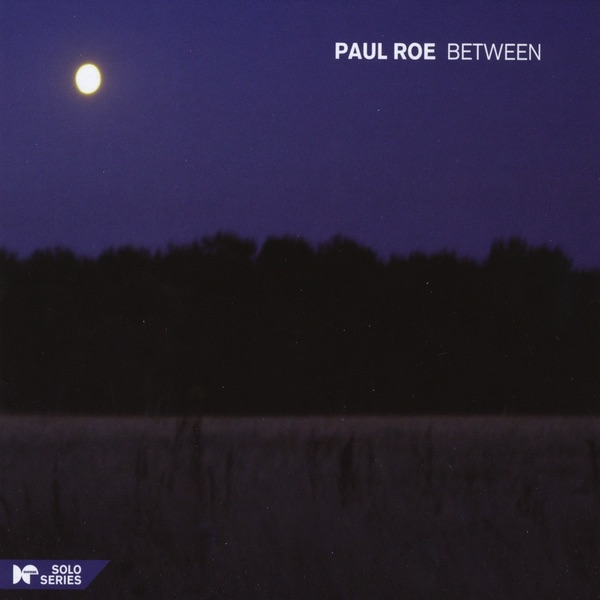 Обложка альбома «Between» — Paul Roe