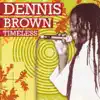 Dennis Brown - My Time