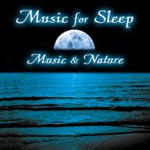 Music for Sleep - Music & Nature