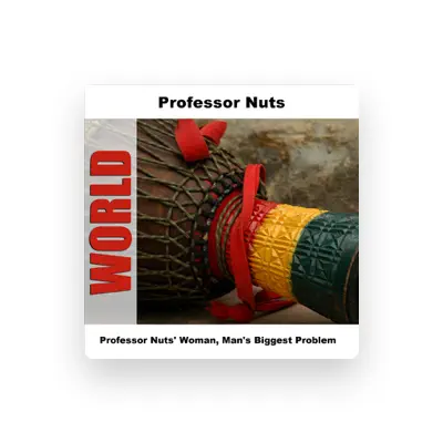 Listen to Professor Nuts, watch music videos, read bio, see tour dates & more!