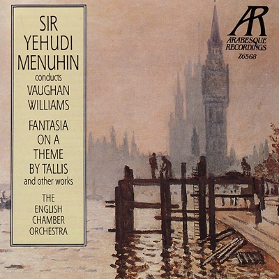 Vaughan Williams: Fantasia On a Theme By Tallis, the Lark Ascending, Et Al.